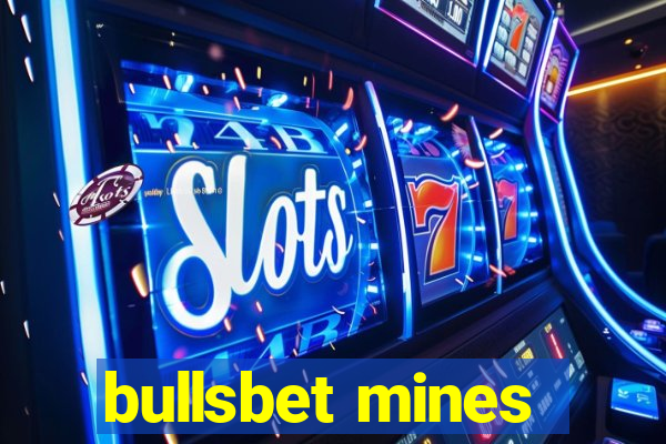 bullsbet mines